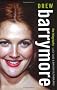 Drew Barrymore: The Biography