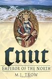 Cnut : emperor of the north