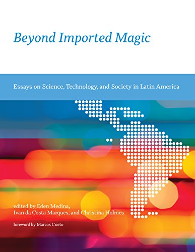 Beyond Imported Magic: Essays on Science, Technology, and Society in Latin America (Inside Technology)