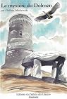 Les compagnons de Villers-la-Ch&egrave;vre, Tome 1 : Le myst&egrave;re du Dolmen : Suivi par la nouvelle Et l\'Orage revenant par Guilain Jakubowski
