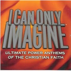 I Can Only Imagine