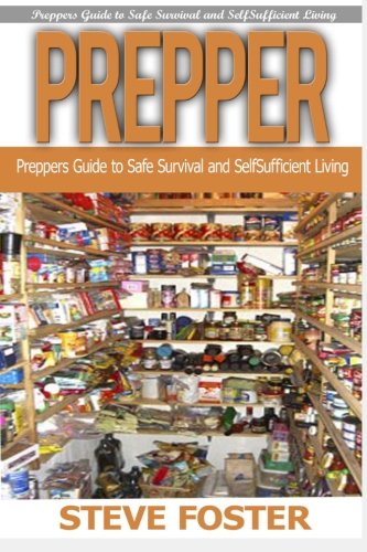 Prepper: Prepper and Organize Your Home . Preppers Guide to Safe Survival and How to Organize Your Home (prepping, off grid, prepper supplies ,survival, survival book,off grid) (Volume 2)