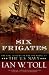 Six Frigates: The Epic History of the Founding of the U.S. Navy