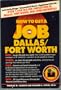 How to Get a Job in Dallas/Fort Worth (The Insider's Guide)