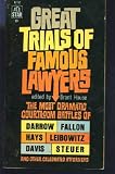 Great Trials Of Famous Lawyers