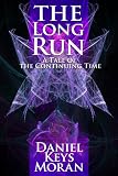 The Long Run (Tales of the Continuing Time)