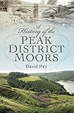 A history of the Peak District moors