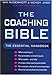 The Coaching Bible: The Essential Handbook