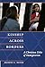 Kinship Across Borders: A Christian Ethic of Immigration (Moral Traditions)