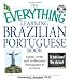 The Everything Learning Brazilian Portuguese Book: Speak, Write, and Understand Basic Portuguese in No Time (Everything: Language and Literature)