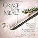 Grace Before Meals: Plentiful Blessings from the Redemptorist Community