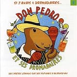 Vol. 2-Don Pedro Et Ses Dromadaires