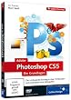 Adobe Photoshop CS5 - Die Grundlagen (PC+MAC)