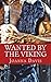 Wanted By The Viking