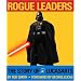 Rogue Leaders: The Story of Lucasarts