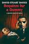 Requiem for a Dummy