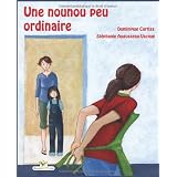 Une nounou peu ordinairepar Dominique Curtiss