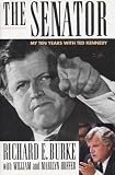 The Senator: My Ten Years With Ted Kennedy