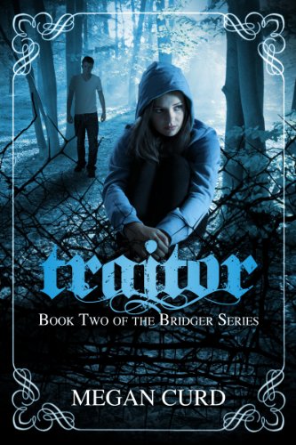 Traitor (Bridger Book 2)