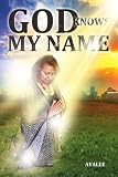 God Knows My Name