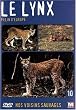 Nos voisins sauvages : Le lynx : F�lin d'Europe
