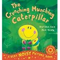 The Crunching Munching Caterpillar (Very Noisy Picture Book)