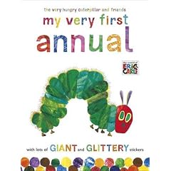 The Very Hungry Caterpillar and Friends: My Very First Annual