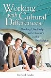 Working with Cultural Differences: Dealing Effectively With Diversity in the Workplace (Contributions in Psychology)