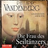Die Frau des Seilt�nzers - Philipp Vandenberg
