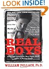Real Boys : Rescuing Our Sons from the Myths of Boyhood