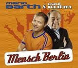 Mensch Berlin - Mario Barth & Paul Kuhn