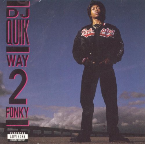 DJ Quik - Way 2 Fonky (Explicit) - Zortam Music