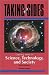 Taking Sides: Clashing Views in Science, Technology, and Society