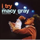 I Try: The Macy Gray Collection