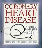 Coronary Heart Disease: A Guide to Diagnosis and Treatment