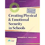 creating physical  emotional security in schools 2nd edition essentials for principals