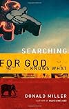 Searching for God Knows What