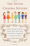 The Seven Chakra Sisters: Make Friend...