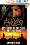 Lost Tribe of the Sith: Star Wars: The Collected Stories