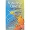 Spinning Flight (Dynamics of Frisbees, Boomerangs, Samaras, And Skipping Stones) (Hardcover)