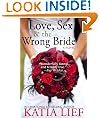 Love, Sex & the Wrong Bride