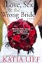 Love, Sex & the Wrong Bride