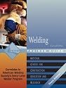 Welding Level 1 Trainee Guide, 3e, Paperback (3rd Edition) (Contren Learning)