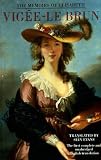 The Memoirs of Elisabeth Vigée-le Brun, Member of the Royal Academy of Paris, Rouen, Saint-luke of Rome, Parma, Bologna, Saint-Petersburg, Berlin, Geneva and Avignon (Women on Art)