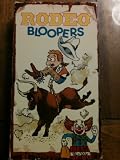 Rodeo Bloopers [VHS]