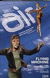 Air: Flying Machine v. 2 (Graphic Novel)