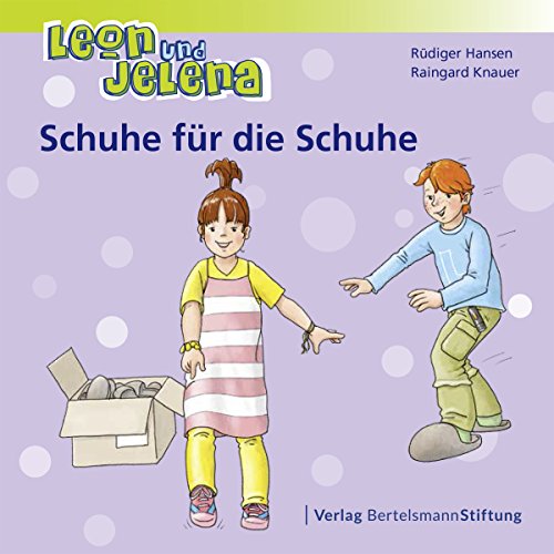 Leon und Jelena - Schuhe für die Schuhe (German Edition)