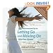 95 Transformational Tips For Letting Go and Moving On After Your Divorce