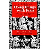 doing things with texts essays in criticism and critical theory