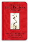 Little Red Book of Selling: 12.5 Principles of Sales Greatness